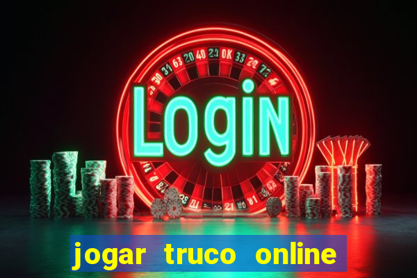 jogar truco online valendo dinheiro